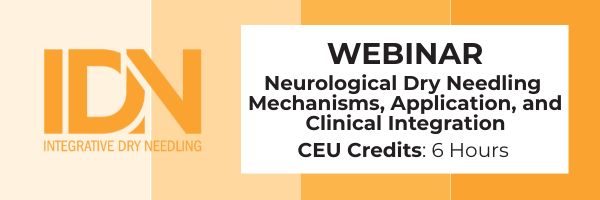 Neurological Dry Needling Mechanisms, Application, and Clinical Integration